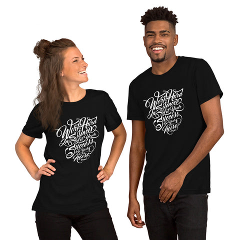 Let your success be the noise T-Shirt