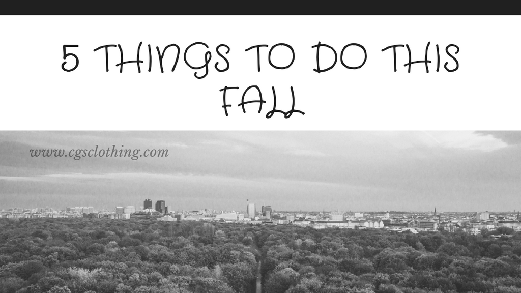 5 things to do this fall