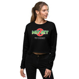 No Money No Money Crop Sweatshirt
