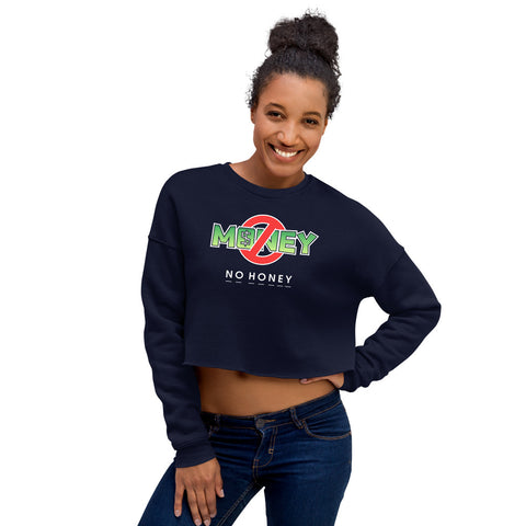 No Money No Money Crop Sweatshirt